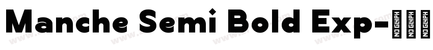 Manche Semi Bold Exp字体转换